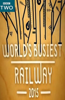 World's Busiest Railway 2015