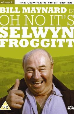 Oh No, It's Selwyn Froggitt