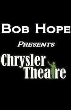 Bob Hope Presents the Chrysler Theatre