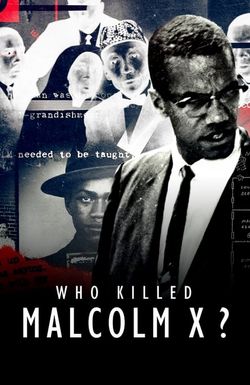 Who Killed Malcolm X?