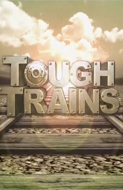 Tough Trains