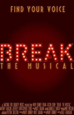 Break: The Musical