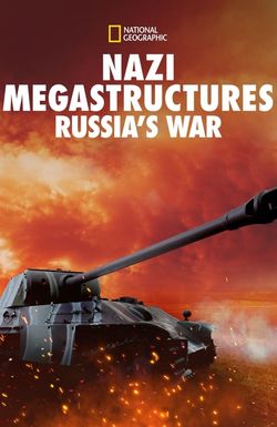 Nazi Megastructures Russia's War