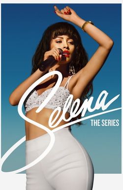 Selena: The Series