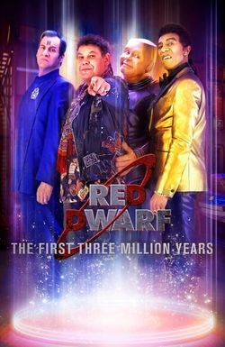 Red Dwarf: The First Three Million Years