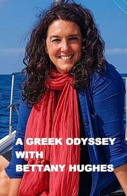 A Greek Odyssey with Bettany Hughes