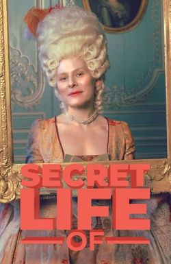 Secret Life of...