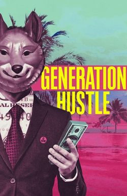 Generation Hustle