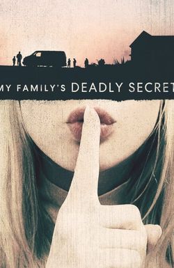 My Family's Deadly Secret