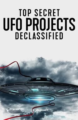 Top Secret UFO Projects: Declassified