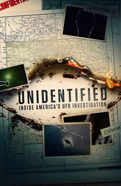 Unidentified: Inside America's UFO Investigation