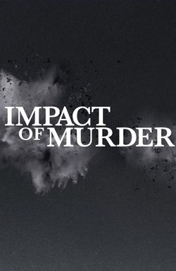 Impact of Murder