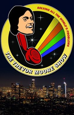 The Trevor Moore Show