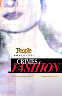 People Magazine Investigates: Crimes of Fashion