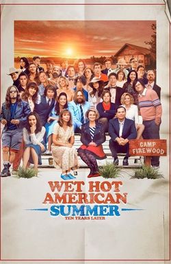 Wet Hot American Summer: Ten Years Later