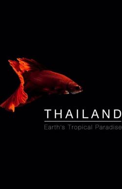 Thailand: Earth's Tropical Paradise