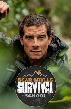 Bear Grylls: Survival School