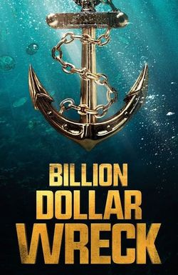 Billion Dollar Wreck