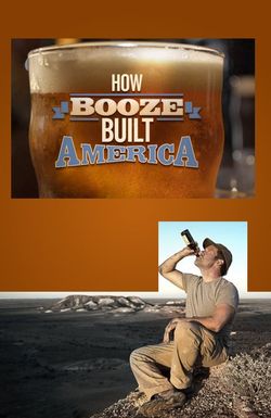 How Booze Built America