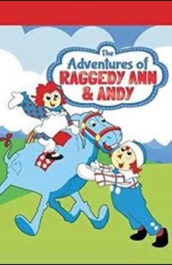 The Adventures of Raggedy Ann & Andy