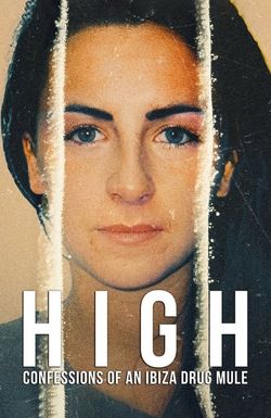 High: Confessions of an Ibiza Drug Mule