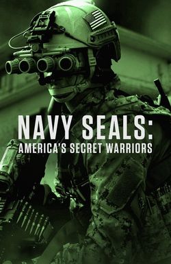 Navy SEALs: America's Secret Warriors