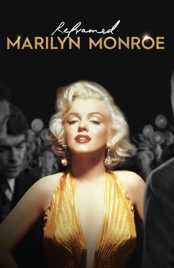 Reframed: Marilyn Monroe