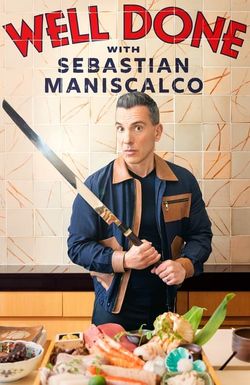 Well Done with Sebastian Maniscalco