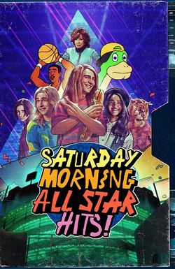 Saturday Morning All Star Hits!