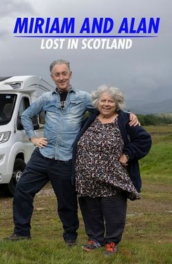 Miriam and Alan: Lost in Scotland