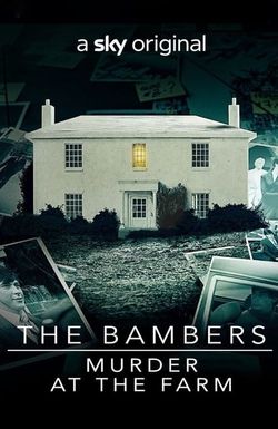 The Bambers: Murder at the Farm