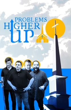 Problems Higher Up