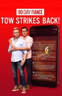 90 Day Fiancé: TOW Strikes Back!