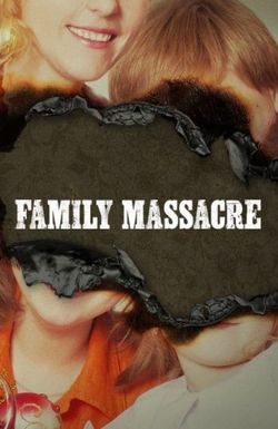 Family Massacre