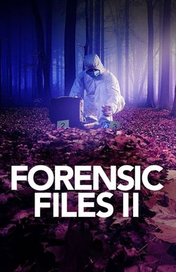 Forensic Files II