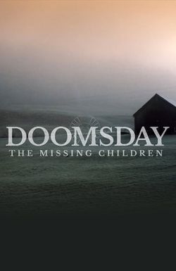 Doomsday: The Missing Children