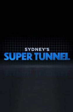 Sydney's Super Tunnel