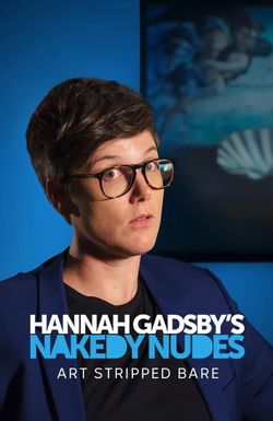 Hannah Gadsby's Nakedy Nudes