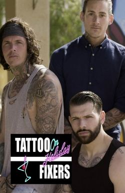 Tattoo Fixers on Holiday