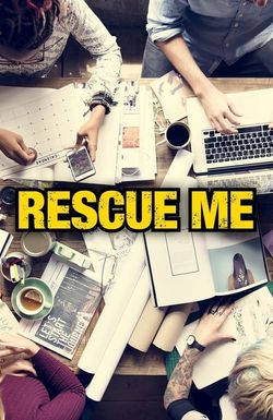 Rescue Me