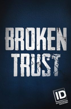 Broken Trust