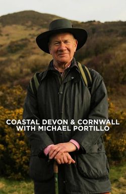 Cornwall & Devon with Michael Portillo