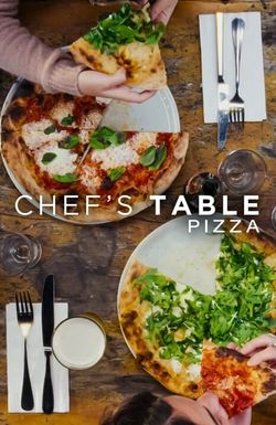 Chef's Table: Pizza