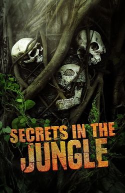 Secrets in the Jungle