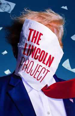 The Lincoln Project