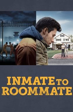 Inmate to Roommate