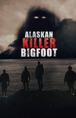 Alaskan Killer Bigfoot