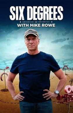 Six Degrees with Mike Rowe