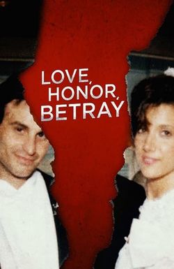 Love, Honor, Betray