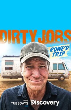 Dirty Jobs: Rowe'd Trip